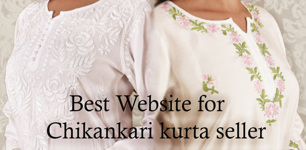 Best Websites for Chikankari Kurta Sellers